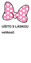 Štítek na oblečení MINNIE MAŠLIČKA- ušito s láskou