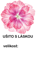 Štítek na oblečení KYTIČKA -ušito s láskou